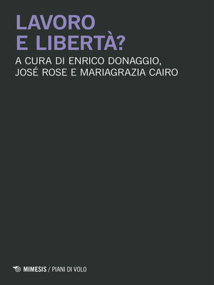 cover image of Lavoro e libertà?